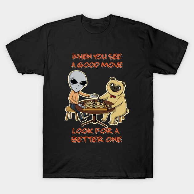 Grey Alien Vs Pug in Solar System Chess Championship T-Shirt by MagicEyeOnly